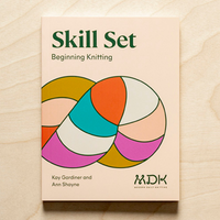 Skill Set: Beginning Knitting by Modern Daily Knitting
