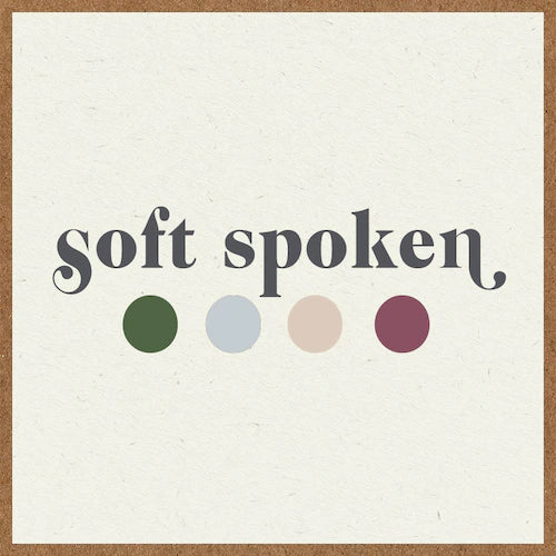 Soft Spoken orders