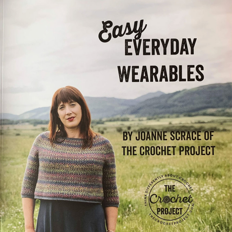 The Crochet Project: Easy Everyday Wearables - Pattern Book