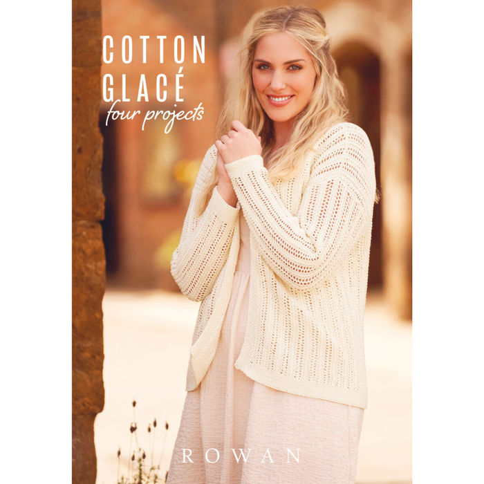 Rowan Cotton Glace: Four Projects