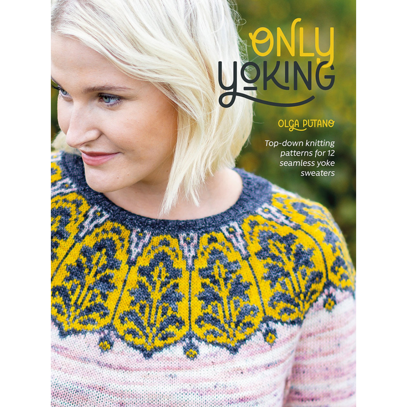 Only Yoking by Olga Putano