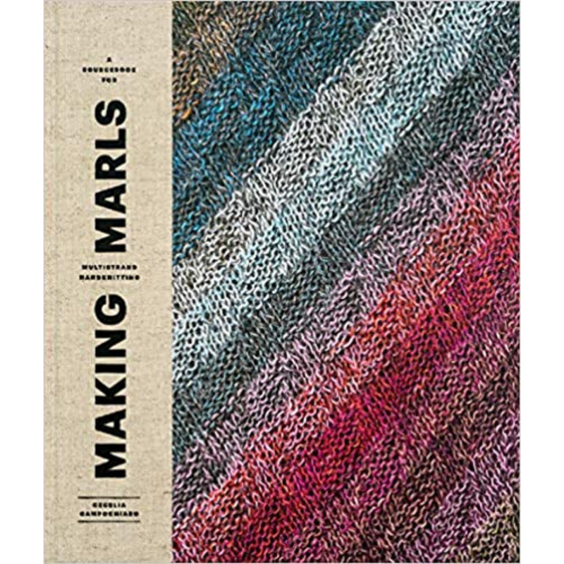Making Marls: A Sourcebook for Multistrand Handknitting