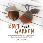Knit Your Garden by Yun Jeong