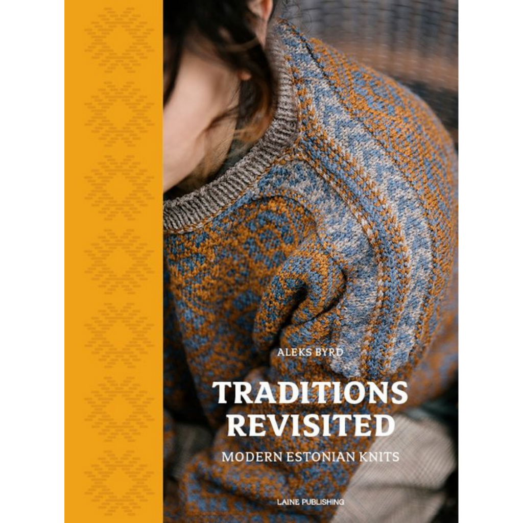 Traditions Revisited: Modern Estonian Knits - Knitting Book in Toronto